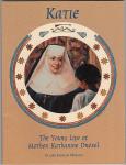 Book cover: Katie: The Young Life of Mother Katharine Drexel