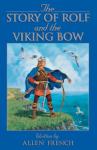 Book cover: The Story of Rolf and the Viking Bow