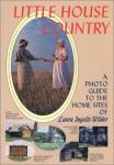 Book cover: Little House Country, A Photo Guide to the Home Sites of Laura Ingalls Wilder