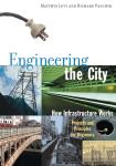 Book cover: Engineering the City