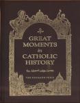Book cover: Great Moments in Catholic History