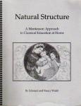 Book cover: 'Natural Structure: A Montessori Approach to Classical Education at Home'