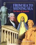 Book cover: From Sea to Shining Sea - The Story of America