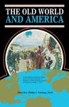 Book cover: 'The Old World and America'